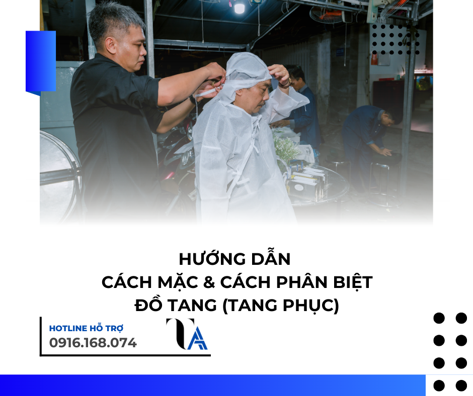 hướng dẫn cách mặc và phân biệt đồ tang