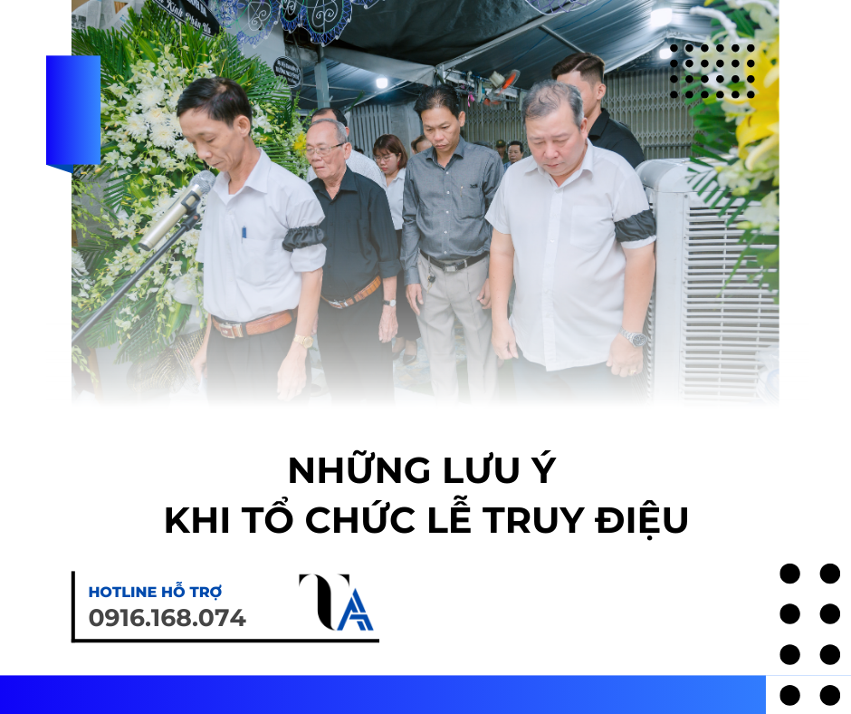 lưu ý khi tổ chức lễ truy điệu