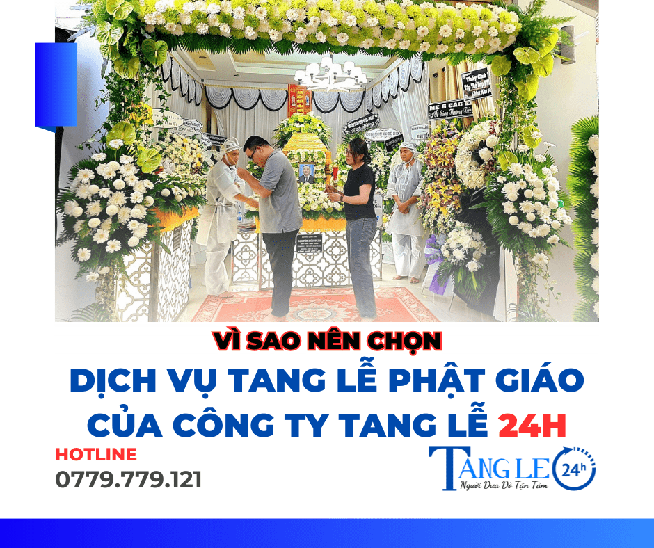 tai-sao-chon-to-chuc-tang-le-theo-phat-giao-cua-tang-le-24h-tai-tphcm